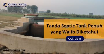 Tanda Septic Tank Penuh yang Wajib Diketahui