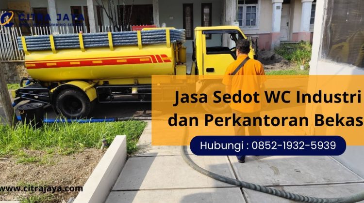Jasa Sedot WC Industri dan Perkantoran Bekasi