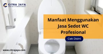 Manfaat Menggunakan Jasa Sedot WC Profesional