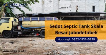 Sedot Septic Tank Skala Besar Jabodetabek