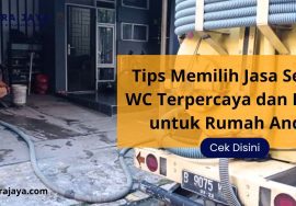 Tips Memilih Jasa Sedot WC Terpercaya dan Legal untuk Rumah Anda
