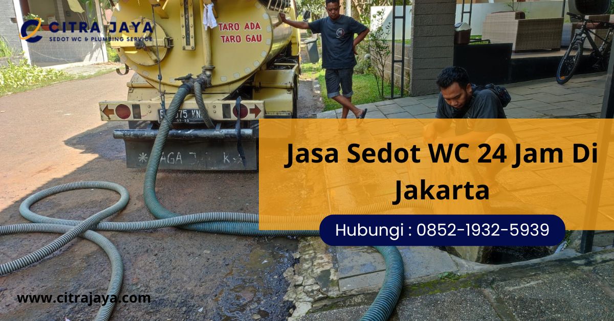 Jasa Sedot WC 24 Jam Di Jakarta