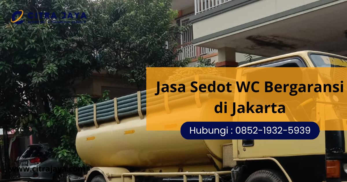 Jasa Sedot WC Bergaransi di Jakarta
