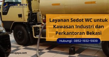 Layanan Sedot WC untuk Kawasan Industri dan Perkantoran Bekasi