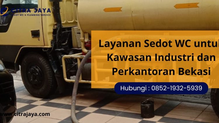 Layanan Sedot WC untuk Kawasan Industri dan Perkantoran Bekasi