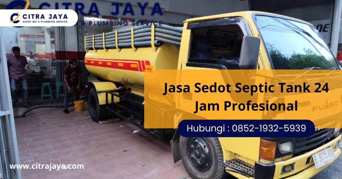 Jasa Sedot Septic Tank 24 Jam Profesional