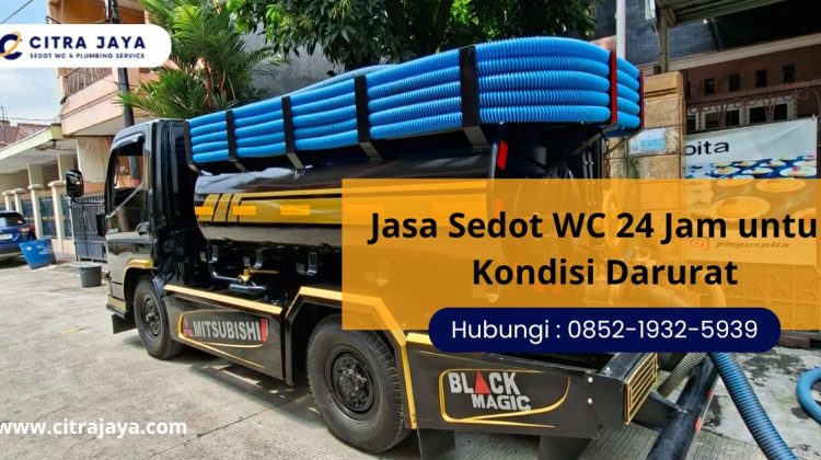 Jasa Sedot WC 24 Jam untuk Kondisi Darurat