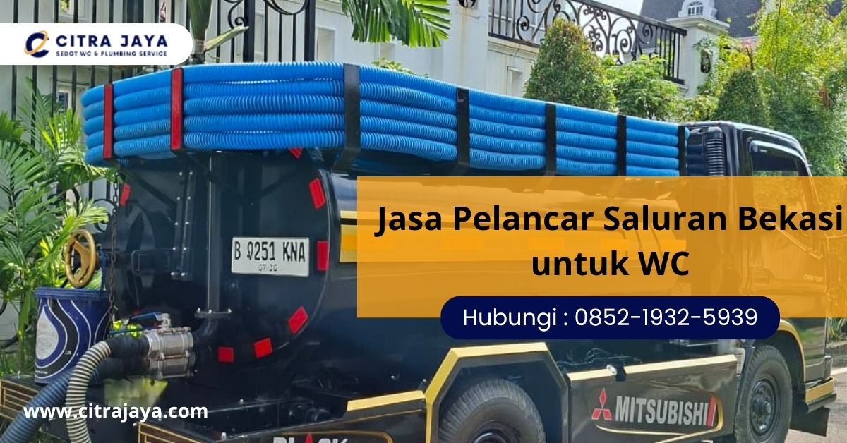 Jasa Pelancar Saluran Bekasi untuk WC